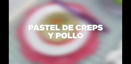 MASMUSCULO CHEF: PASTEL DE CREPS Y POLLO