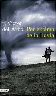 POR ENCIMA DE LA LLUVIA - VÍCTOR DEL ÁRBOL