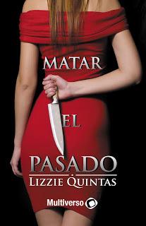 Matar el Pasado by Lizzie Quintas