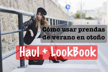 ¿Cómo usar prendas de verano en otoño? - Haul + Lookbook