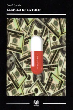 David Condis: El siglo de la folie David Condis: El siglo de la folie