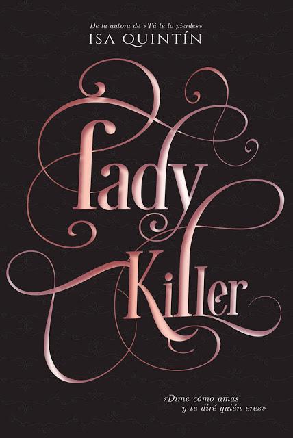 ¡Hoy a la venta! · Lady Killer de Isa Quintín ¡Hoy a la venta! · Lady Killer de Isa Quintín
