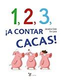 1,2,3 ¡A contar cacas! 1, 2, 3, ¡A contar cacas! (Castellano - A Partir De 3 Años - Álbumes - Cubilete)