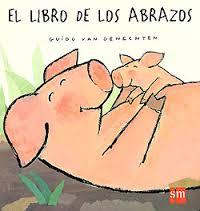 El libro de los abrazos - Guido van Genechten