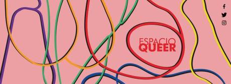 EQ ESPACIO QUEER 4to Festival de Cine sobre Diversidad Sexual y Género