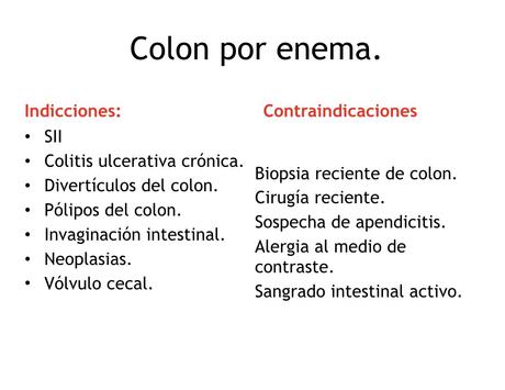 INDICACIONES PARA EL COLON POR ENEMA