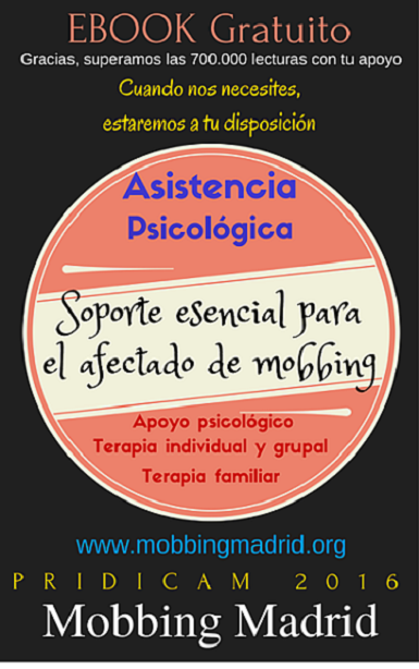 #PRIDICAM #MobbingMadrid Asistencia Psicológica, soporte esencial para el afectado de #Mobbing