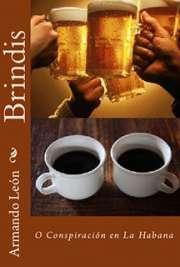 Brindis o Conspiración en La Habana
