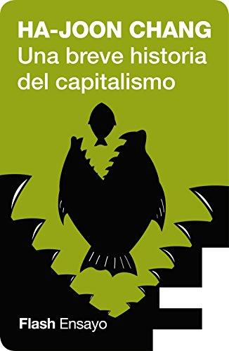 Una breve historia del capitalismo de Ha-Joon Chang