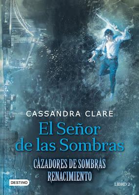 El señor de las sombras de Cassandra Clare en México