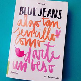 Reseña: Algo tan sencillo como darte un beso, Blue Jeans