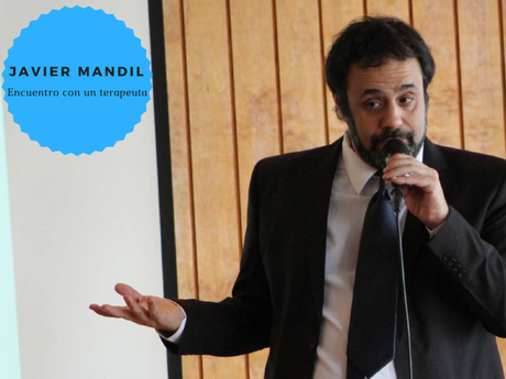 Encuentro con un terapeuta: Javier Mandil