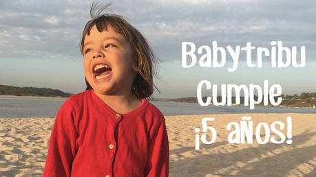Hoy Babytribu cumple 5 años y queremos celebrarlo con vosotros!!!