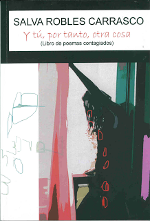 Y tú, por tanto, otra cosa