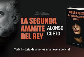 La Segunda Amante Del Rey De Alonso Cueto Paperblog