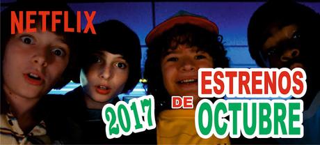 Netflix: Estrenos de Octubre 2017
