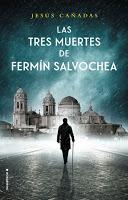 Las tres muertes de Fermín Salvochea, de Jesús Cañadas