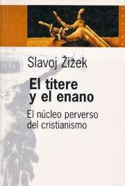 El Títere y el Enano: El Núcleo Perverso del Ccristianismo