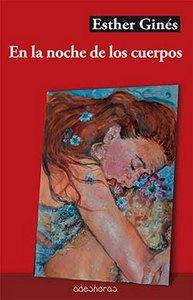 “En la noche de los cuerpos”, de Esther Ginés