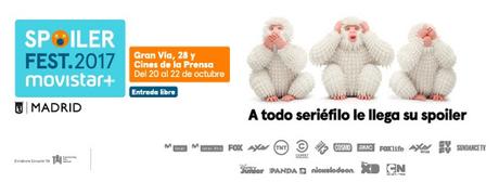 Save the date: El festival de series (SPOILER FEST) del 20 al 24 de octubre en Madrid