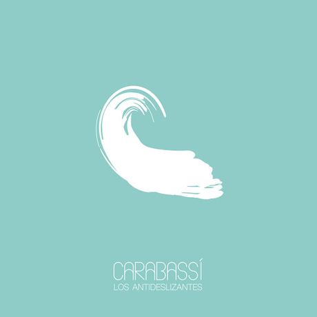 [Apuesta Telúrica] Los Antideslizantes - Carabassí