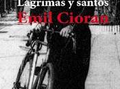 «Lágrimas santos» Emil Cioran, Joan Flores Constans