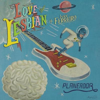 Love of Lesbian: Esta es la nueva versión de Planeador con Iván Ferreiro