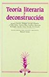 Teoría literaria y deconstrucción (Lecturas)