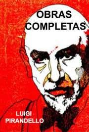 Obras Completas de Luigi Pirandello