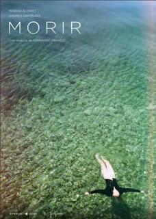 MORIR (España, 2017) Drama