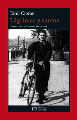 «Lágrimas y santos» de Emil Cioran en El vuelo de la lechuza