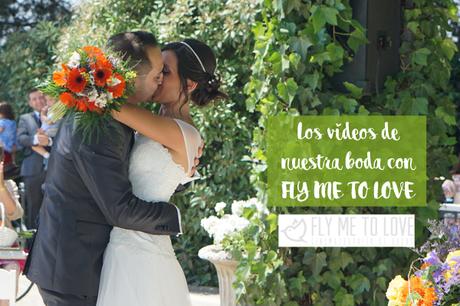Los vídeos para recordar nuestra boda con Fly me to love