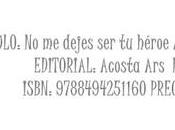 Micro reseña: nunca dejes héroe