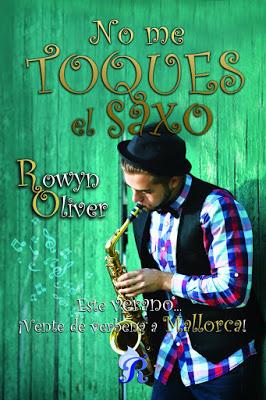 Reseña | No me toques el saxo, Rowyn Oliver