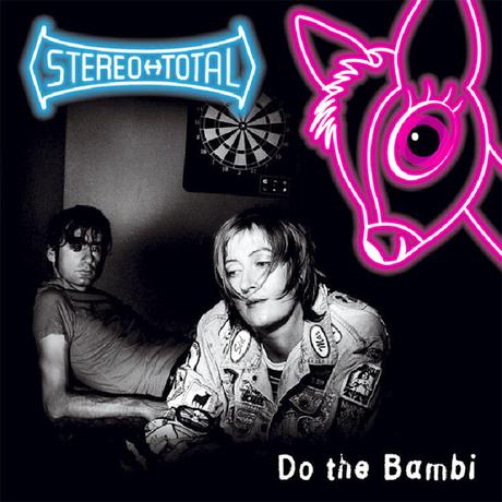 STEREO TOTAL - DO THE BAMBI STEREO TOTAL - DO THE BAMBI