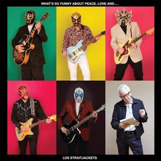 Los Straitjackets - (What's So Funny 'Bout) Peace, Love And Understanding (2017) Los Straitjackets - (What's So Funny 'Bout) Peace, Love And Understanding (2017)