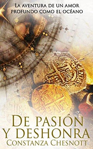 De pasión y deshonra de Constanza Chesnott