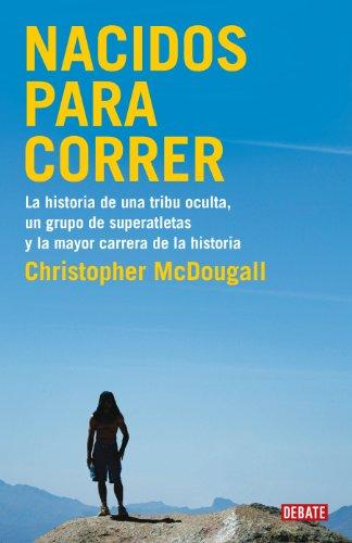 Nacidos para correr de Christopher McDougall