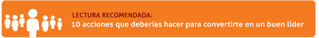 11 secretos para ser un buen líder y 10 para no serlo