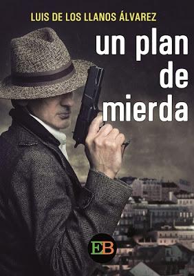 UN PLAN DE MIERDA - LUIS DE LOS LLANOS