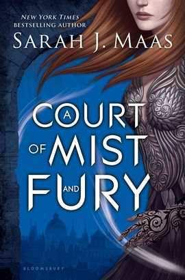 A Court of Mist and Fury (A Court of Thorns and Roses, #2)