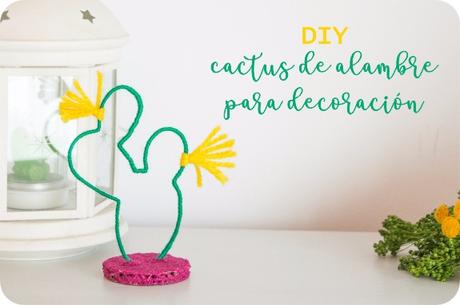 DIY: Cactus de alambre para decoracion