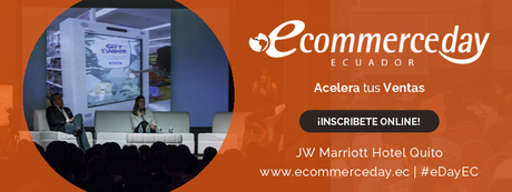 ¡Profesionalice en eCommerce! Asista al eCommerce Day Ecuador ¡Profesionalice en eCommerce! Asista al eCommerce Day Ecuador