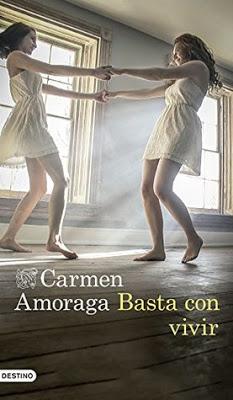 Opinión de Basta con vivir de Carmen Amoraga Opinión de Basta con vivir de Carmen Amoraga