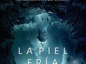 piel fría, Sobreviendo entorno hostil