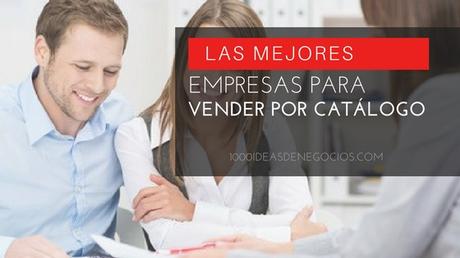 Las Mejores Empresas Para Vender por Catálogo