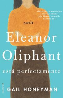 Eleanor Oliphant está perfectamente Eleanor Oliphant está perfectamente