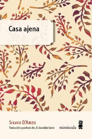 Casa ajena - Silvio D'Arzo Casa ajena - Silvio D'Arzo