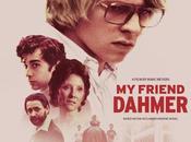 Friend Dahmer, psicópata nace, hace