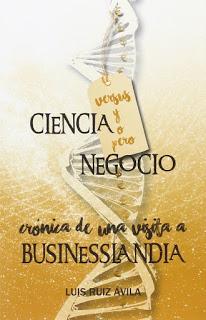 Ciencia versus y o pero negocio; Crónica de una visita a Businesslandia